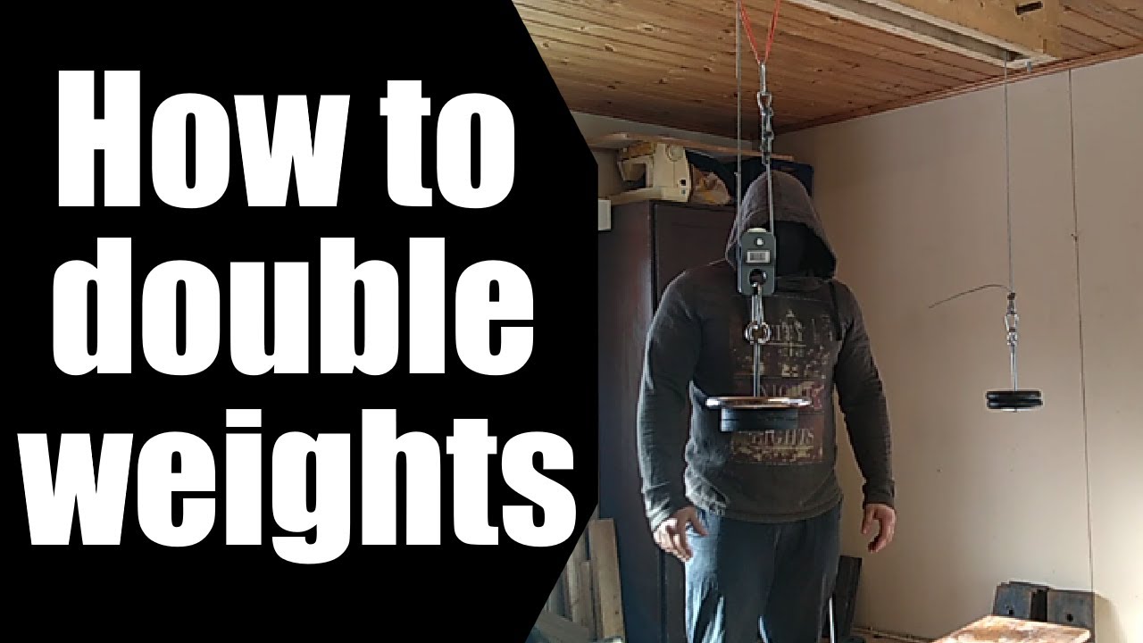 How to double your weights with a 2:1 pulley setup