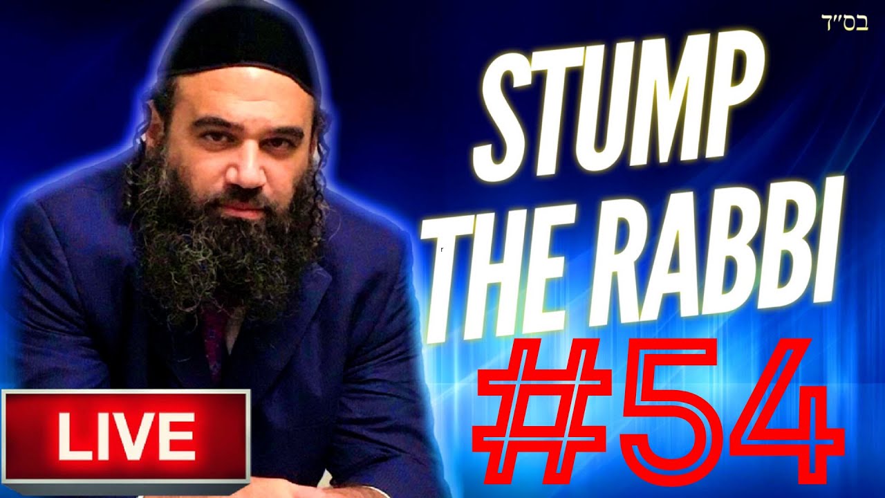 SuperNatural Emunah, TIKKUNIM, Eternal Gehinom, FLIRTING, Orphaned AMEN, MaAser-STUMP THE RABBI (54)