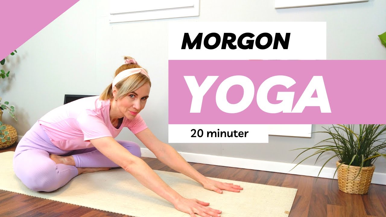 20 min MORGONYOGA FÖR NY KRAFT OCH POSITIVITET. Starta dagen med ett yoga flow för hela kroppen.