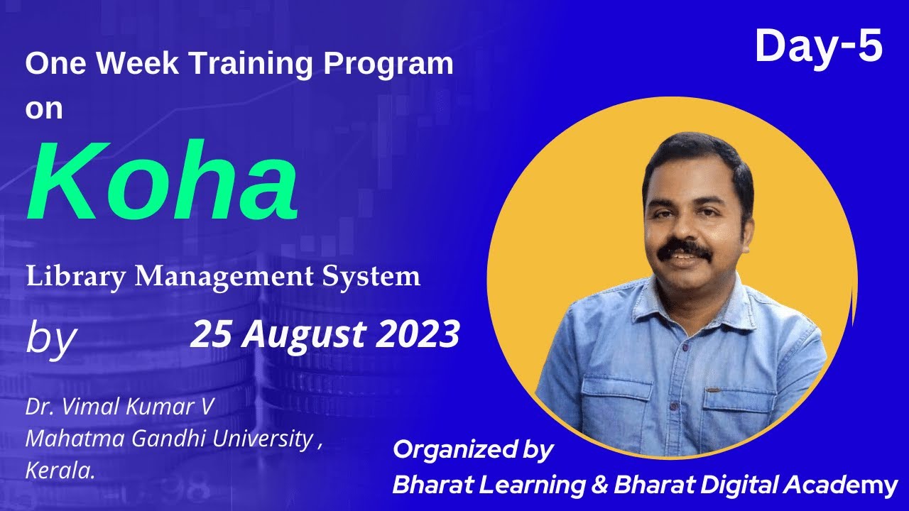 Day 5  One Week Training Program on Koha Library Management System By Dr  Vimal Kumar V