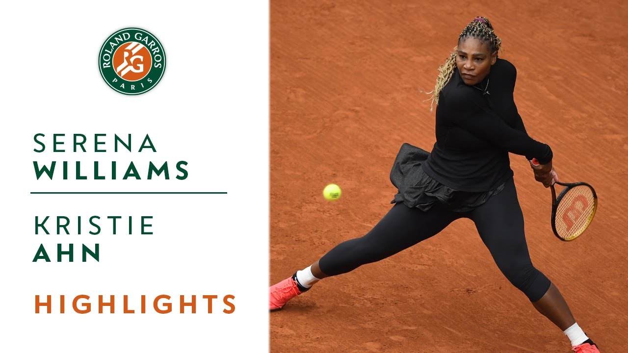 Serena Williams vs Kristie Ahn - Round 1 Highlights I Roland-Garros 2020