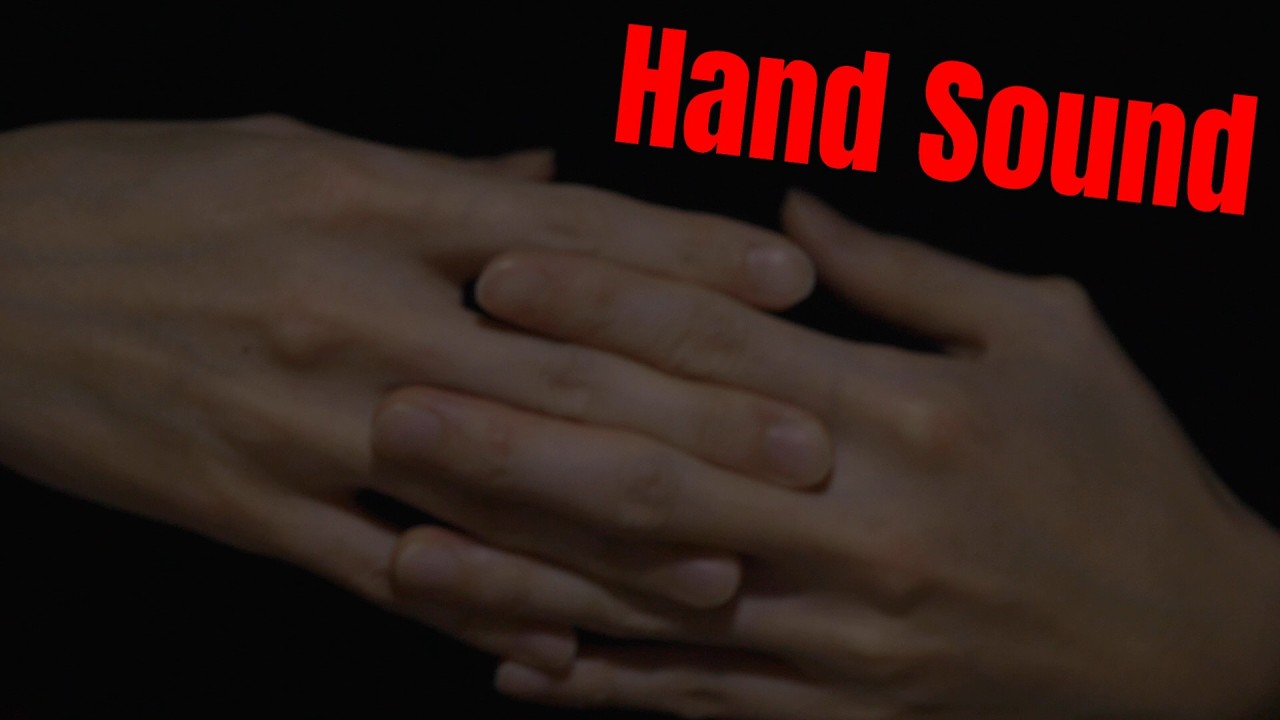 ASMR Just the sound of hands
