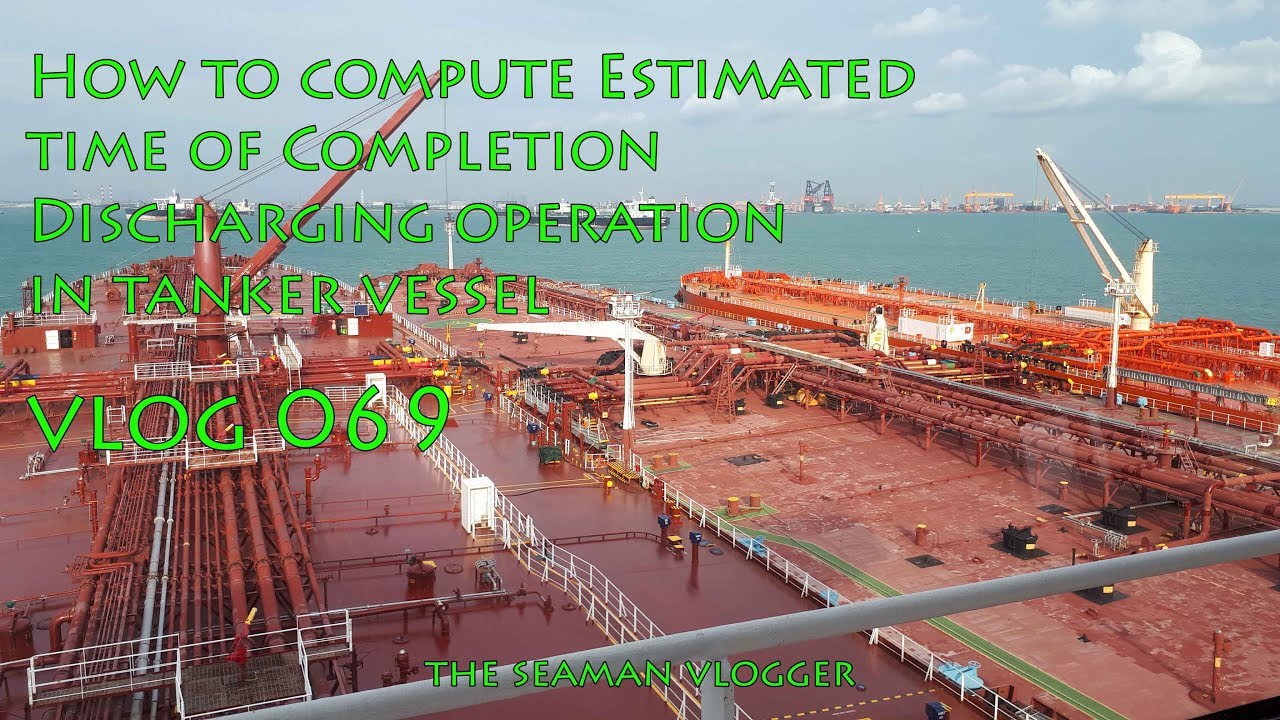 V069 How to compute Estimated time of Completion Discharging operation : LIFE AT SEA