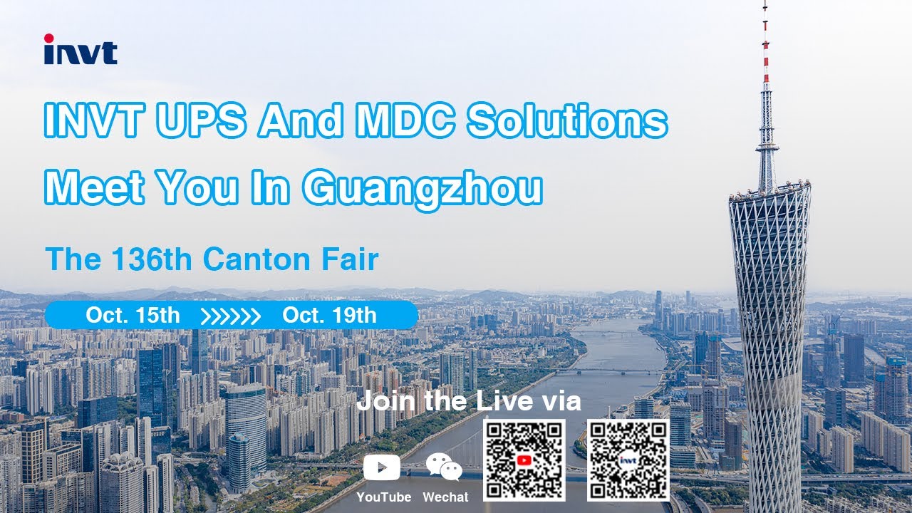 INVT UPS And MDC Solutions, Meet You At 136th Canton Fair