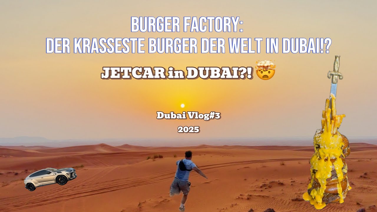 Burgerfactory 🍔 , Jetcar 🚣 , Desertboarden 🏂?! Was geht hier ab🫨