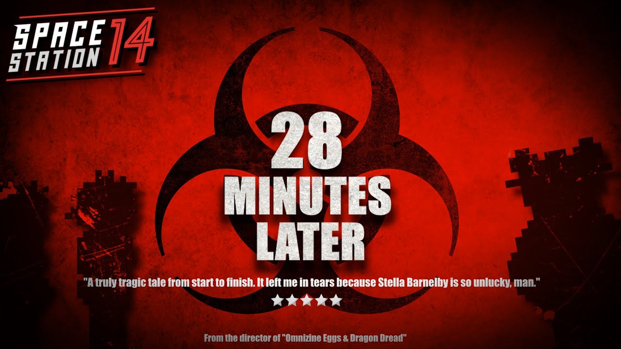 SS14 | 28 Minutes Later