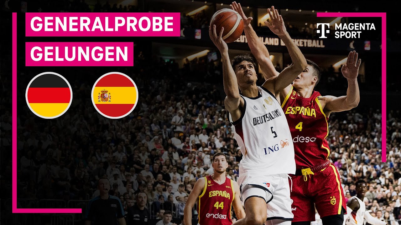Deutschland - Spanien | Basketball-Testspiel | MAGENTA SPORT