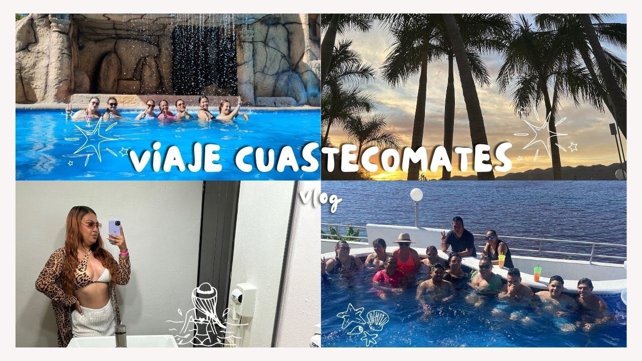 VIAJE FAMILIAR LA QUINTA GRAN BAHIA CUASTECOMATES 🏝️🥥🧳