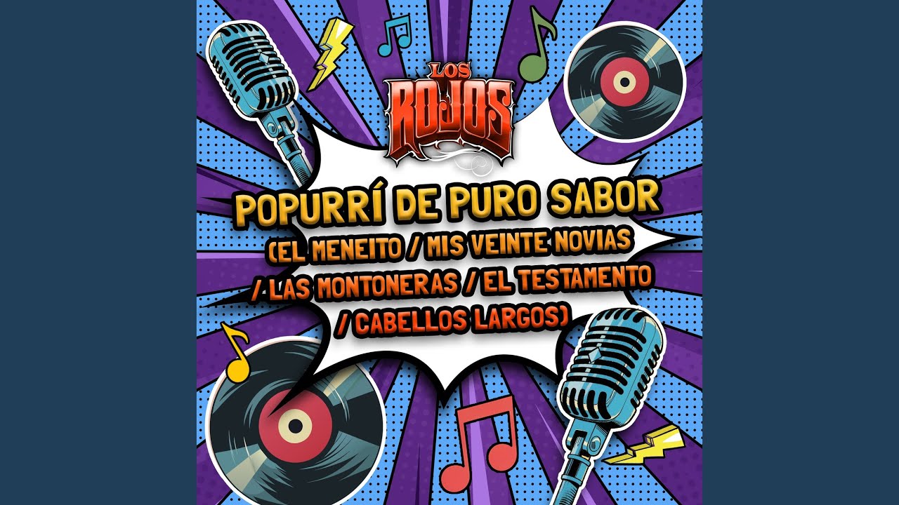 Popurrí De Puro Sabor (El Meneito / Mis Veinte Novias / Las Montoneras / El Testamento /...