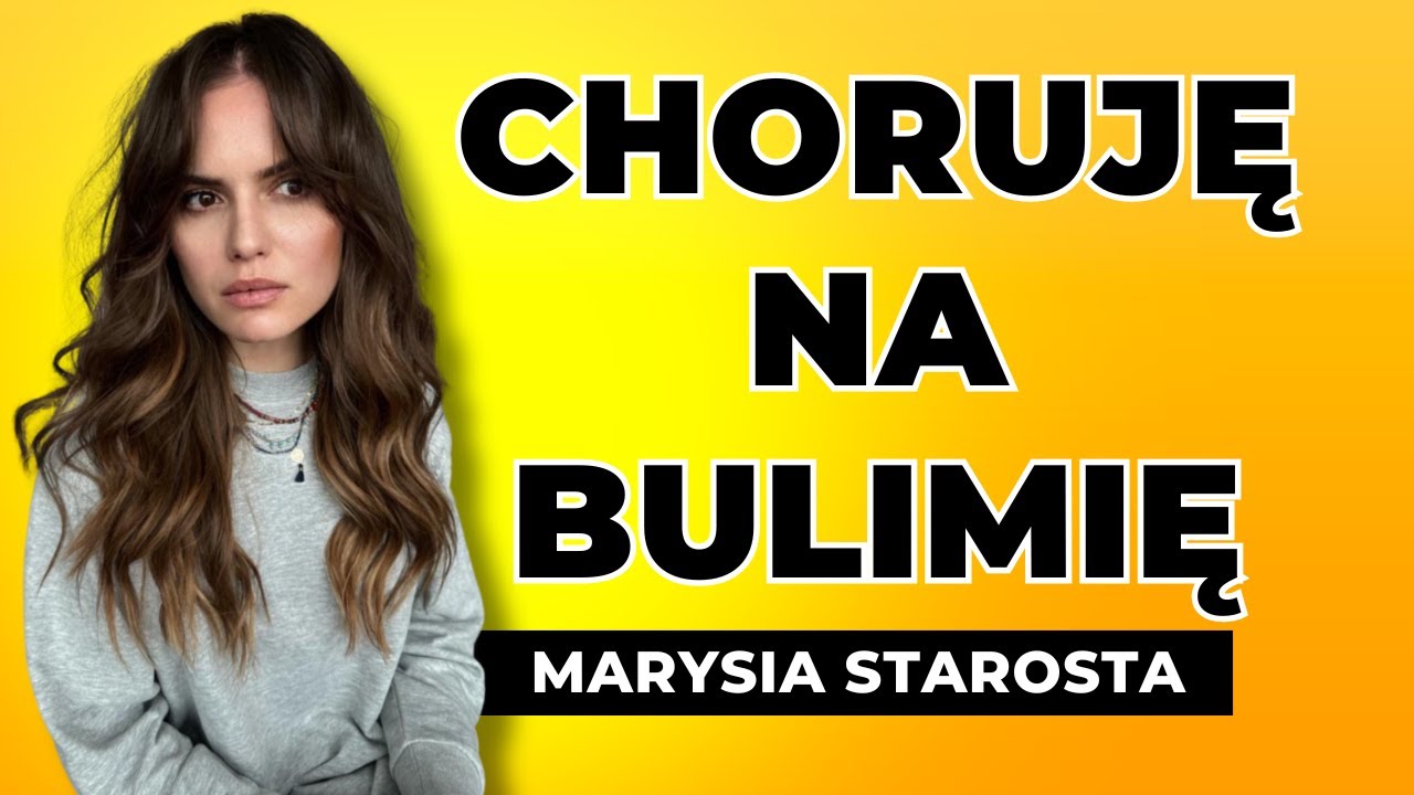 „To jest straszna choroba”. Marysia Starosta pierwszy raz o bulimii | GRUBE HISTORIE