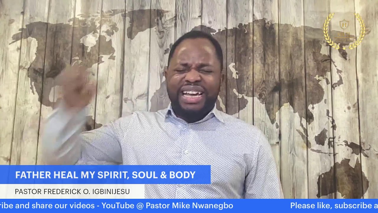 FATHER HEAL MY SPIRIT, SOUL & BODY