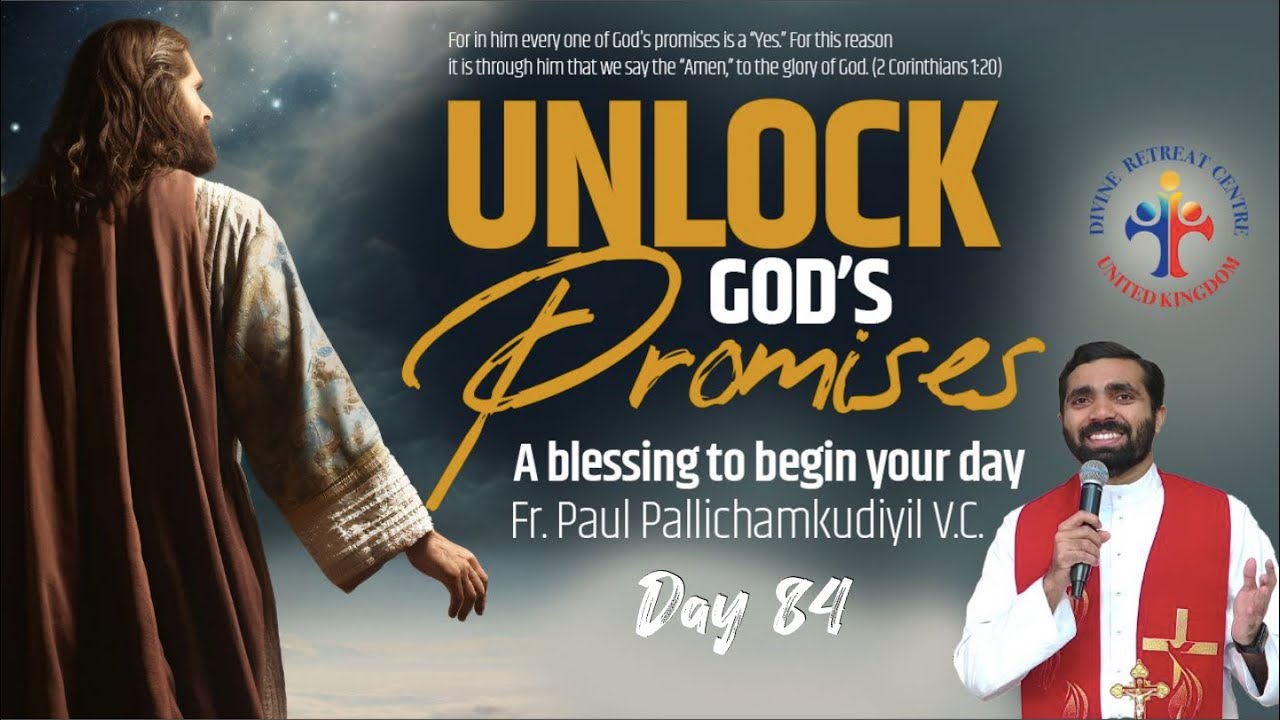 Unlock God's Promises: a blessing to begin your day (Day 84) - Fr Paul Pallichamkudiyil VC
