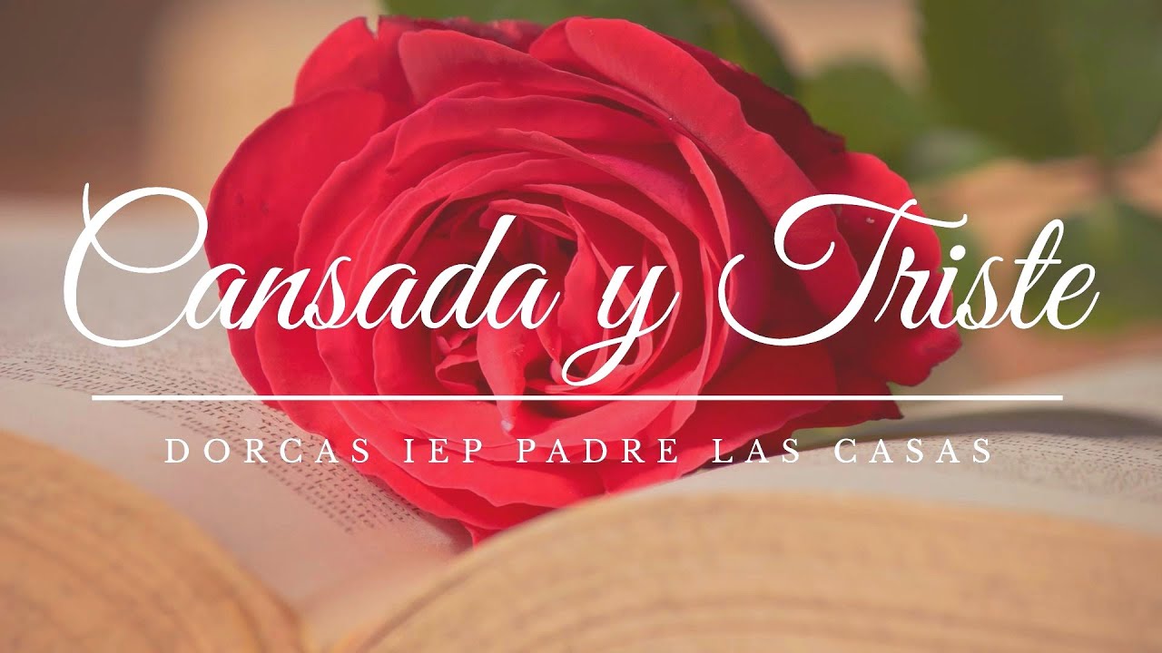 Hermanas Dorcas - Cansada y Triste