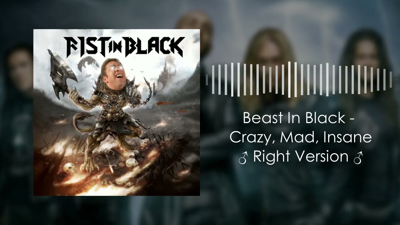 Beast In Black - Crazy, Mad, Insane (♂Right Version♂) Gachi Remix
