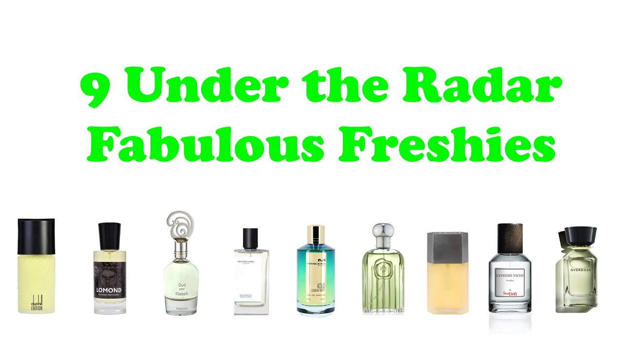 9 Under the Radar Fabulous Freshies