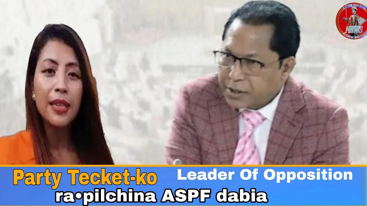 #Party Tecket-ko ra•pilchina dabia|SRP-ko name nipilchina CM-ko didia:Mukul#achikkurang 