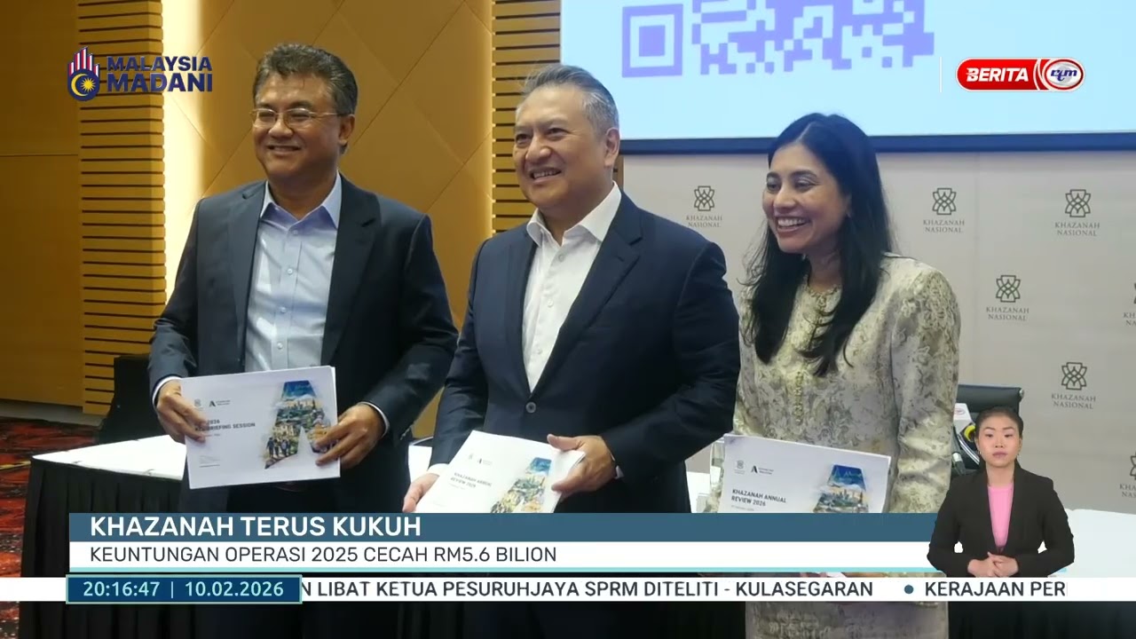 10 FEB 2026 - BERITA PERDANA - KHAZANAH TERUS KUKUH, KEUNTUNGAN OPERASI 2025 CECAH RM5.6 BILION
