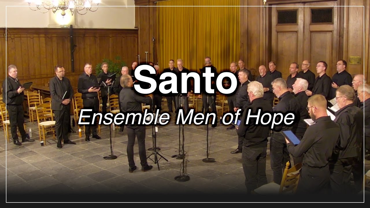 Santo - Ensemble Men of Hope