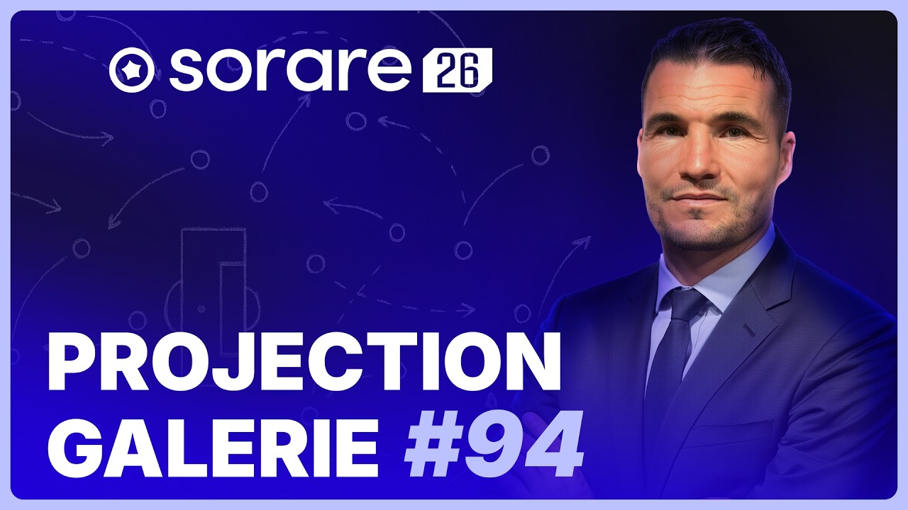 Sorare 2026 : Projection Galerie 94