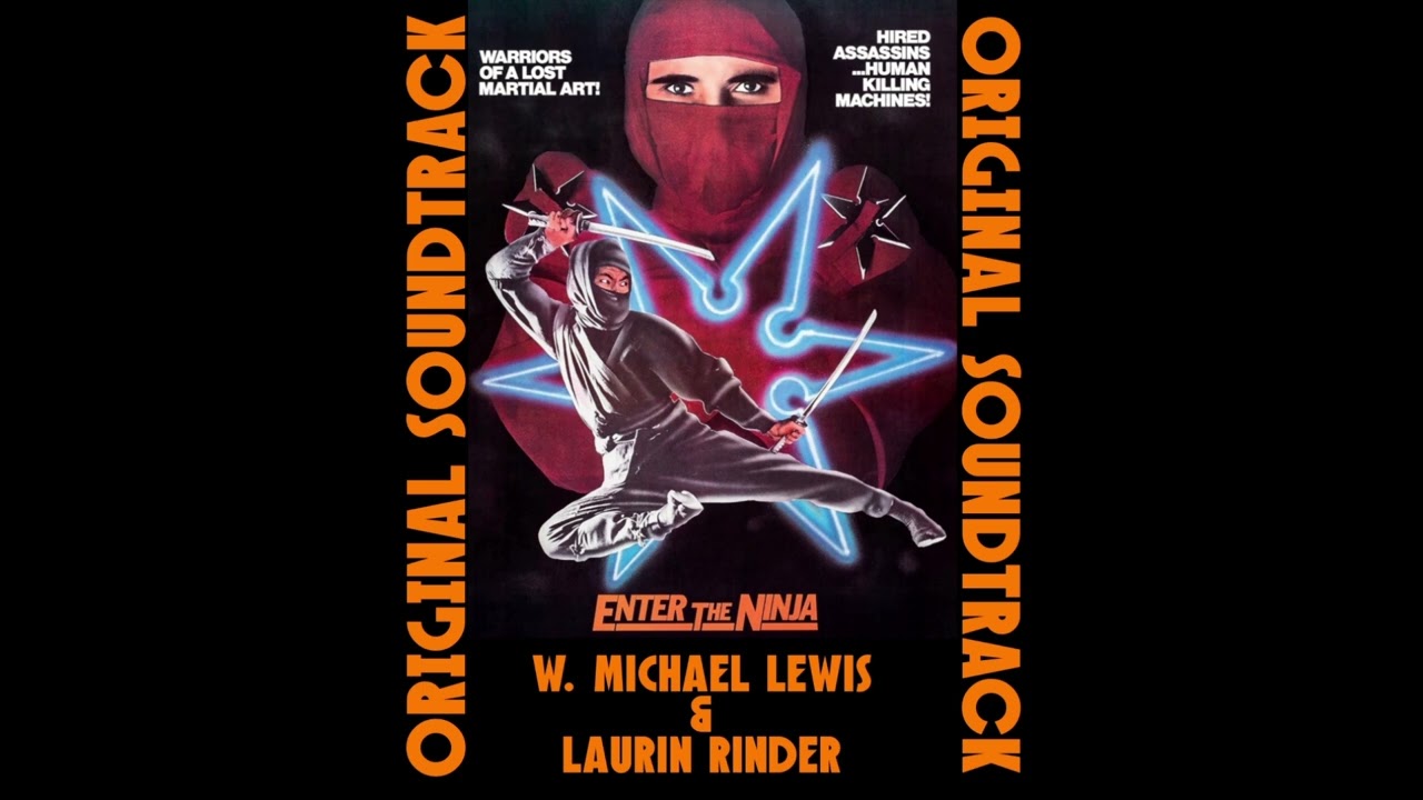 W. Michael Lewis & Laurin Rinder - Theme [Enter The Ninja OST 1981]