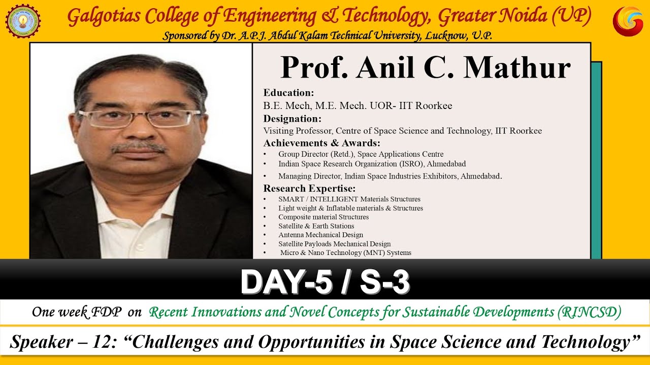 RINCSD || Day5 || Session 3 || Prof. Anil C. Mathur || Opportunities in Space Science and Technology