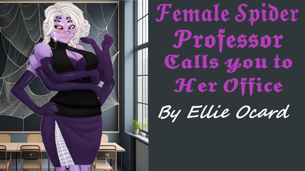 Female Spider 🕷️Professor Calls You to Her Office | ASMR Audio[F4A] (Teacher X Student Listener) pt2