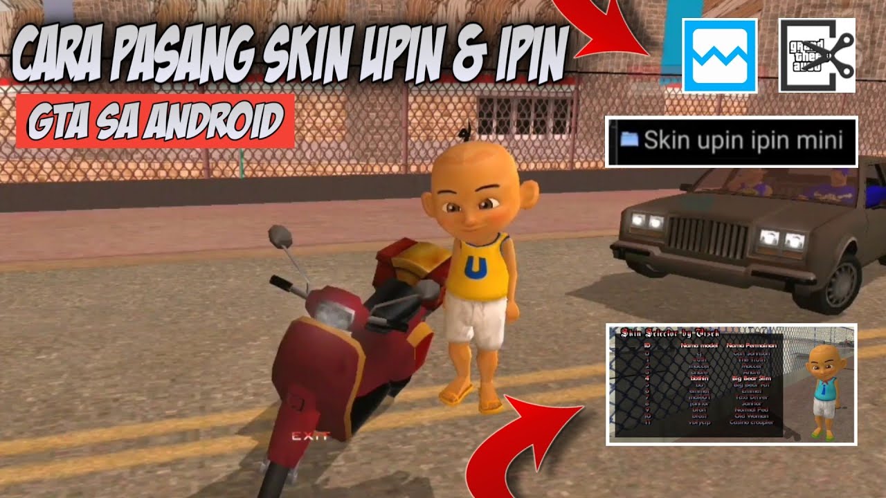 CARA PASANG SKIN UPIN IPIN DI GTA SA ANDROID