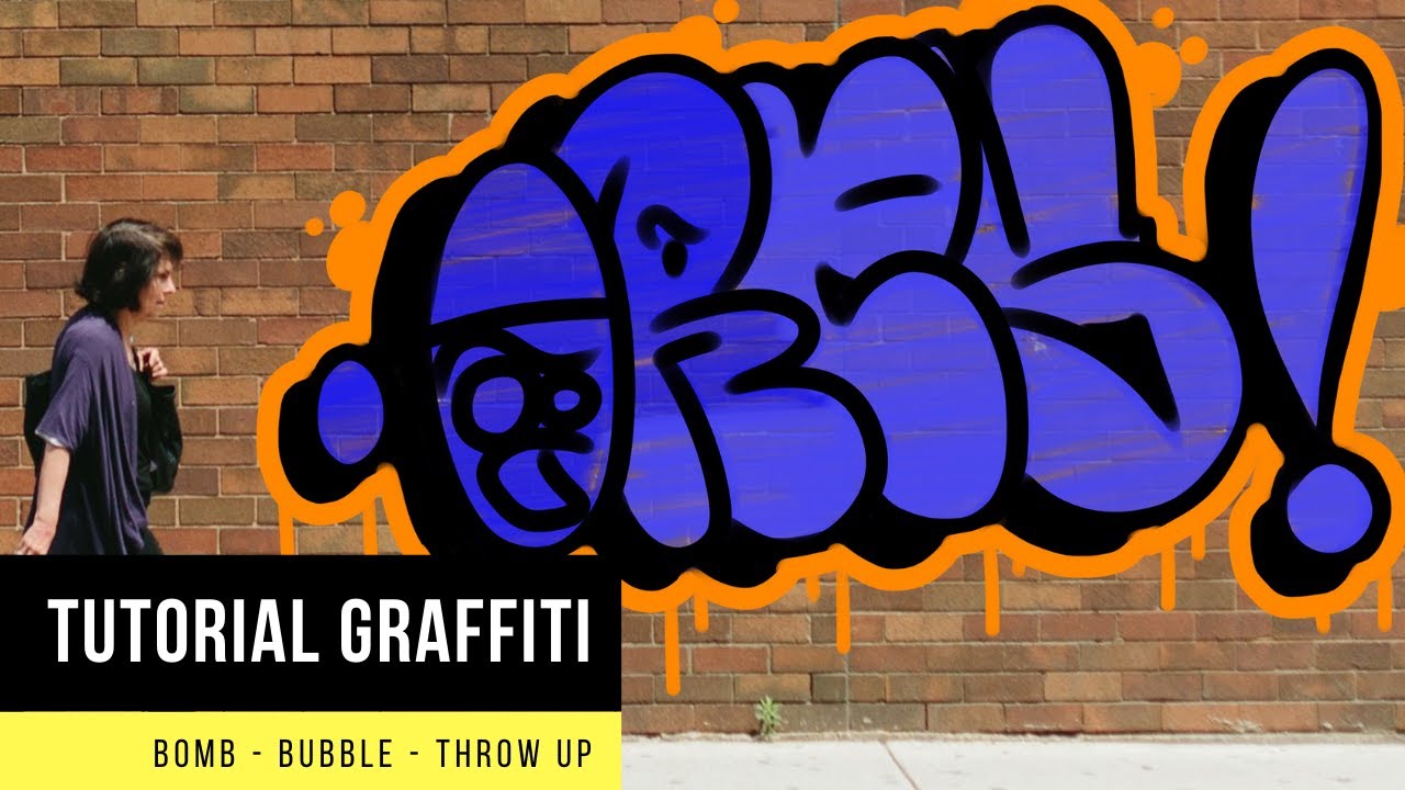 [TUTORIAL] Como Hacer un Graffiti Estilo BOMB - BUBBLE - THROW UP