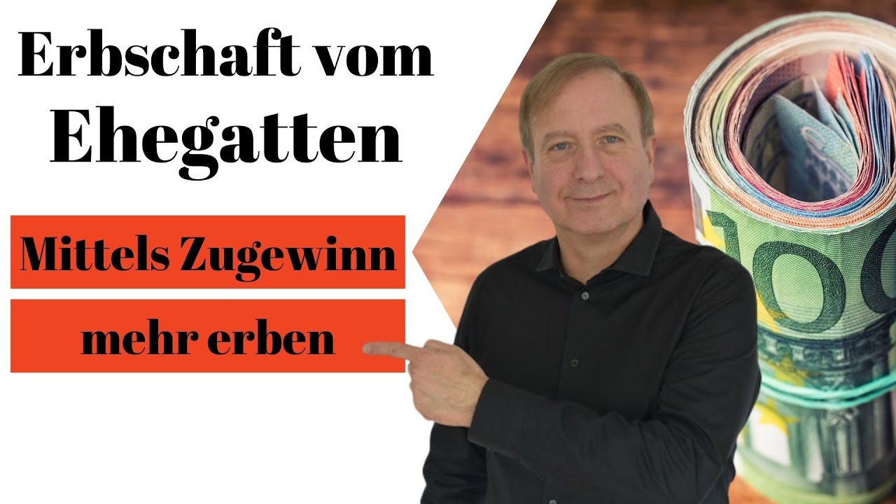 Durch den Zugewinnausgleich die Erbschaft erhöhen - Steuergestaltung Erbschaft vom Ehegatten