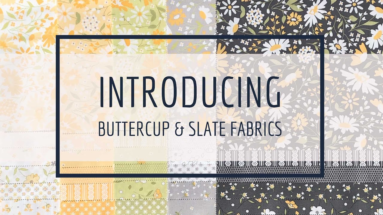 Buttercup and Slate Fabrics