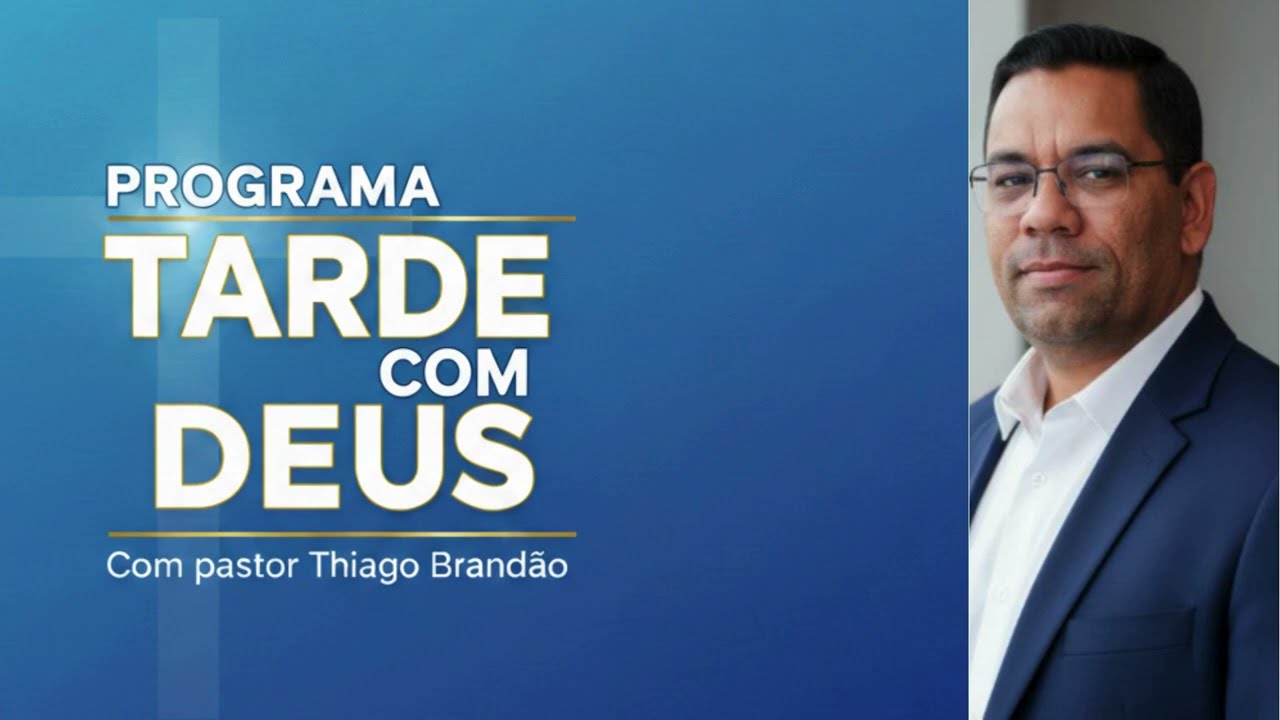 TARDE COM DEUS - ORAÇÃO DA TARDE - PASTOR THIAGO BRANDÃO