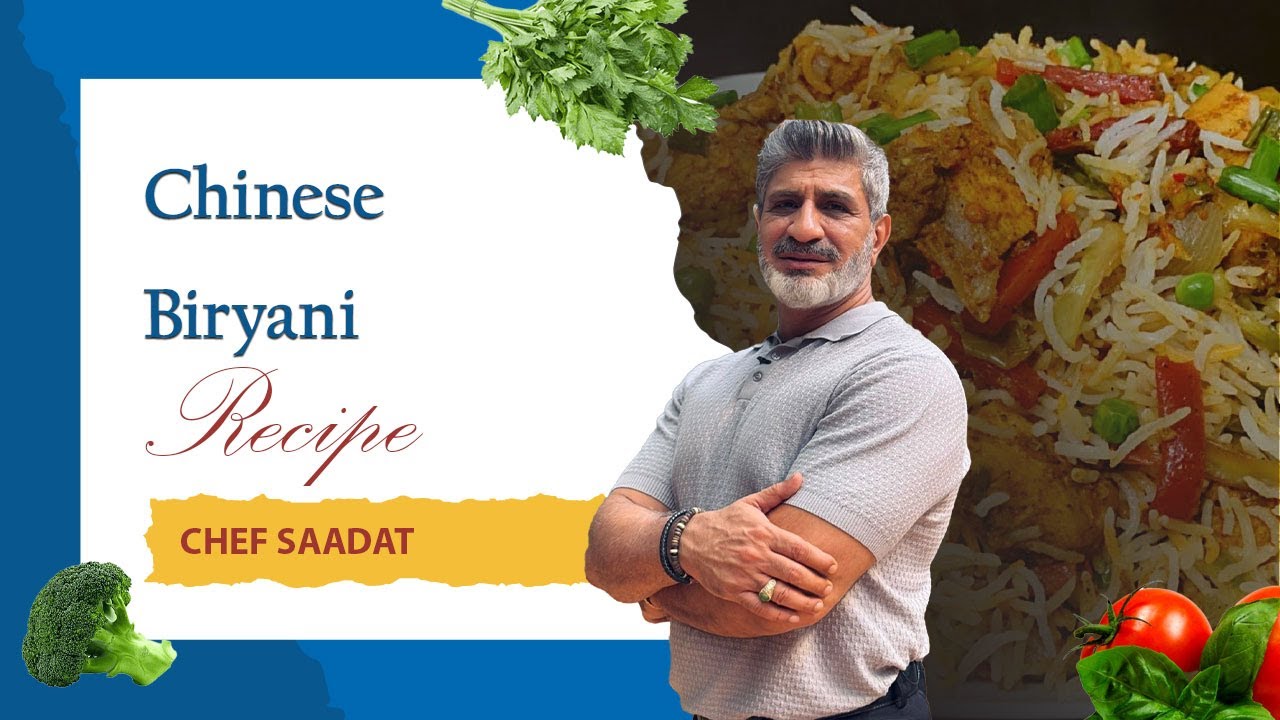 Chinese Biryani Recipe | Chinese Food | Authentic Food Recipe | Chef Saadat