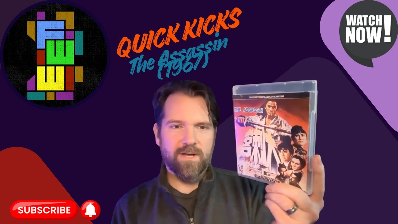 QUICK KICKS: Shaw Brothers Classics Vol 1 - The Assassin (1967, dir. Chang Cheh, st. Jimmy Wang Yu)