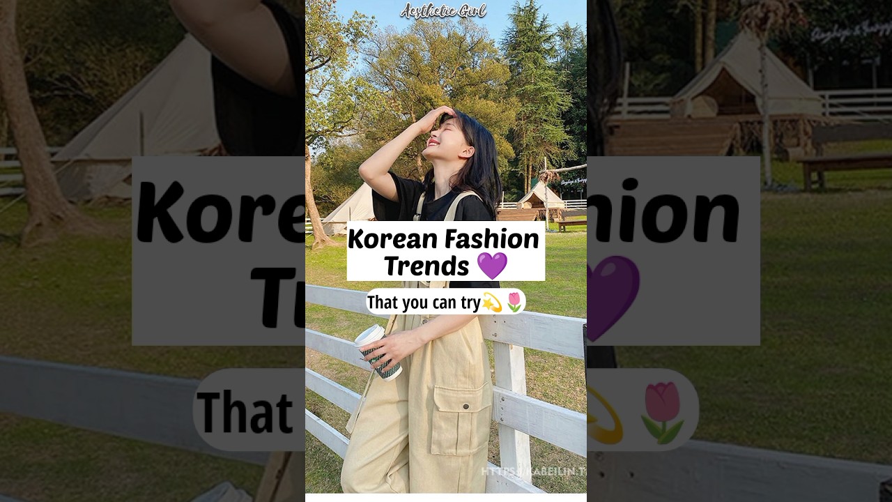 Korean Fashion Trends 💜 That you can try 💫 #korean #fashion #fashionstyle #trending #blackpink