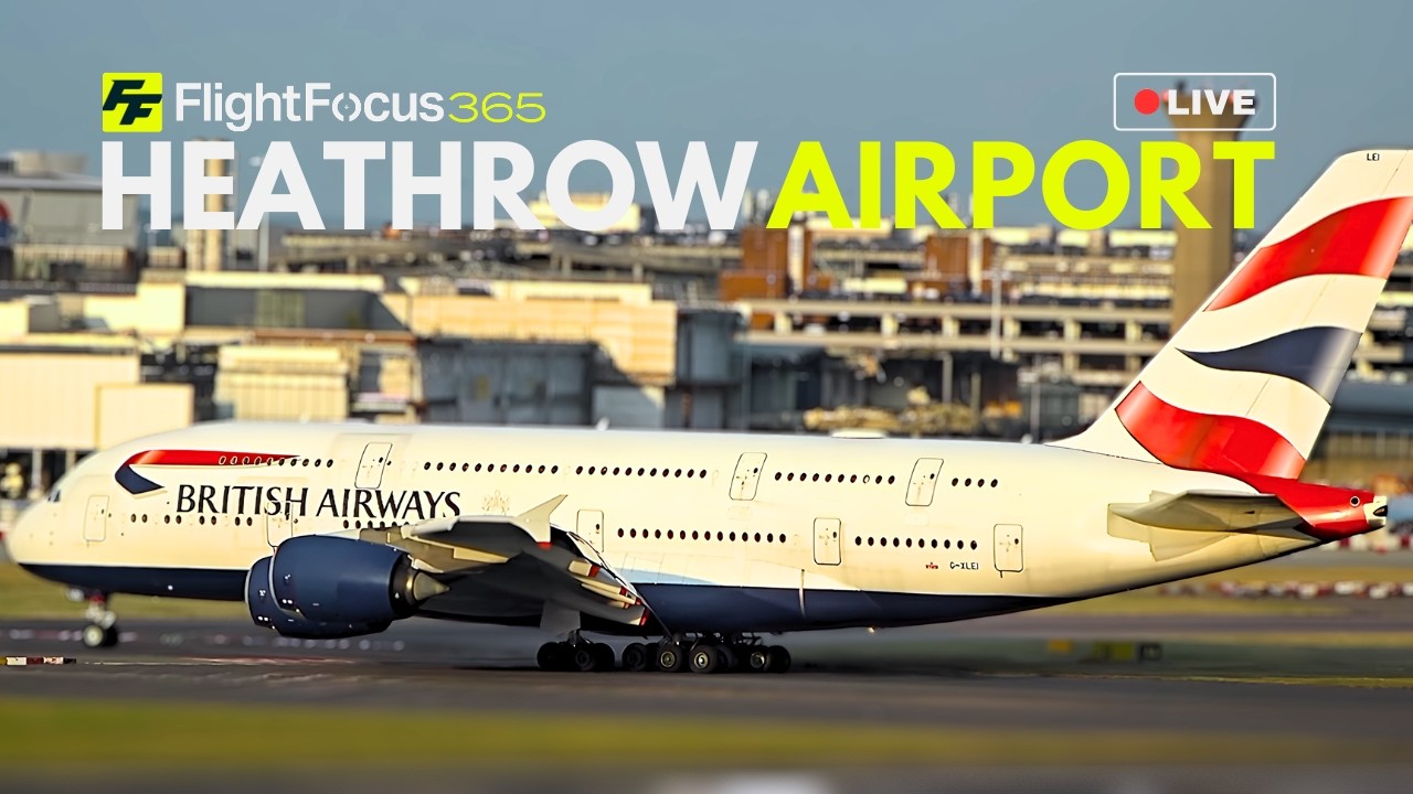 Heathrow Airport Live - Monday 7th September 2026
