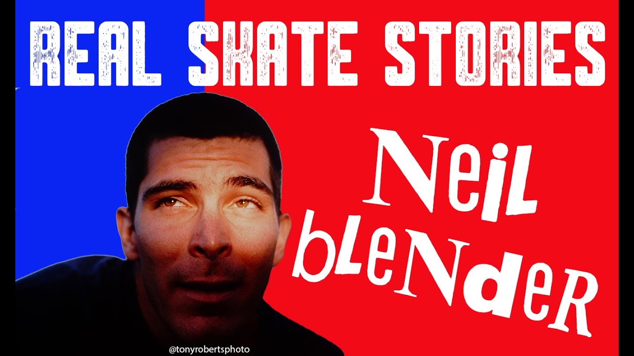 REAL SKATE STORIES: NEIL BLENDER CLASSIC 1989 RAW CAMERA TAPES FROM 