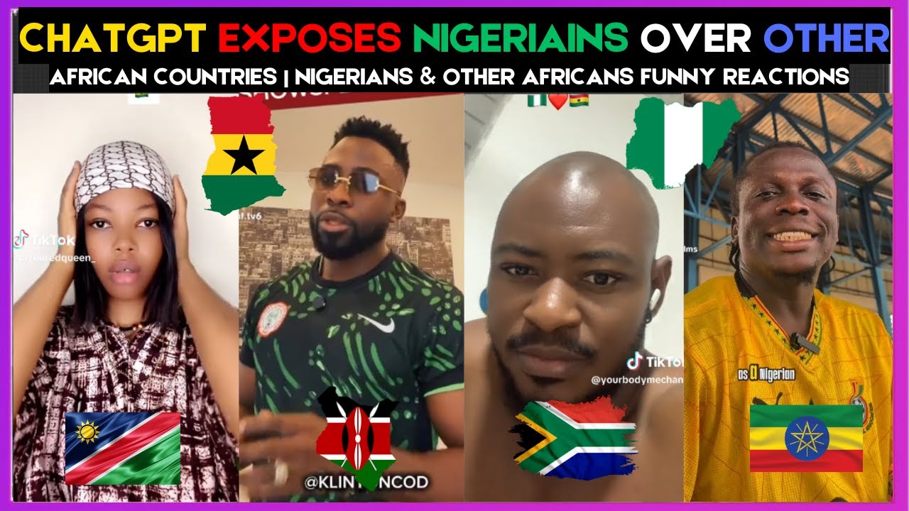 🇬🇭🇳🇬 ChatGPT EXPOSES NIGERIAINS OVER OTHER AFRICAN COUNTRIES | OTHER AFRICANS REACT | Kamma Dyn