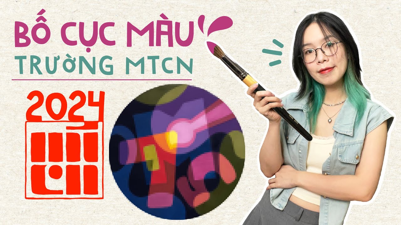 Giải đề bố cục màu 2024 trường MTCN