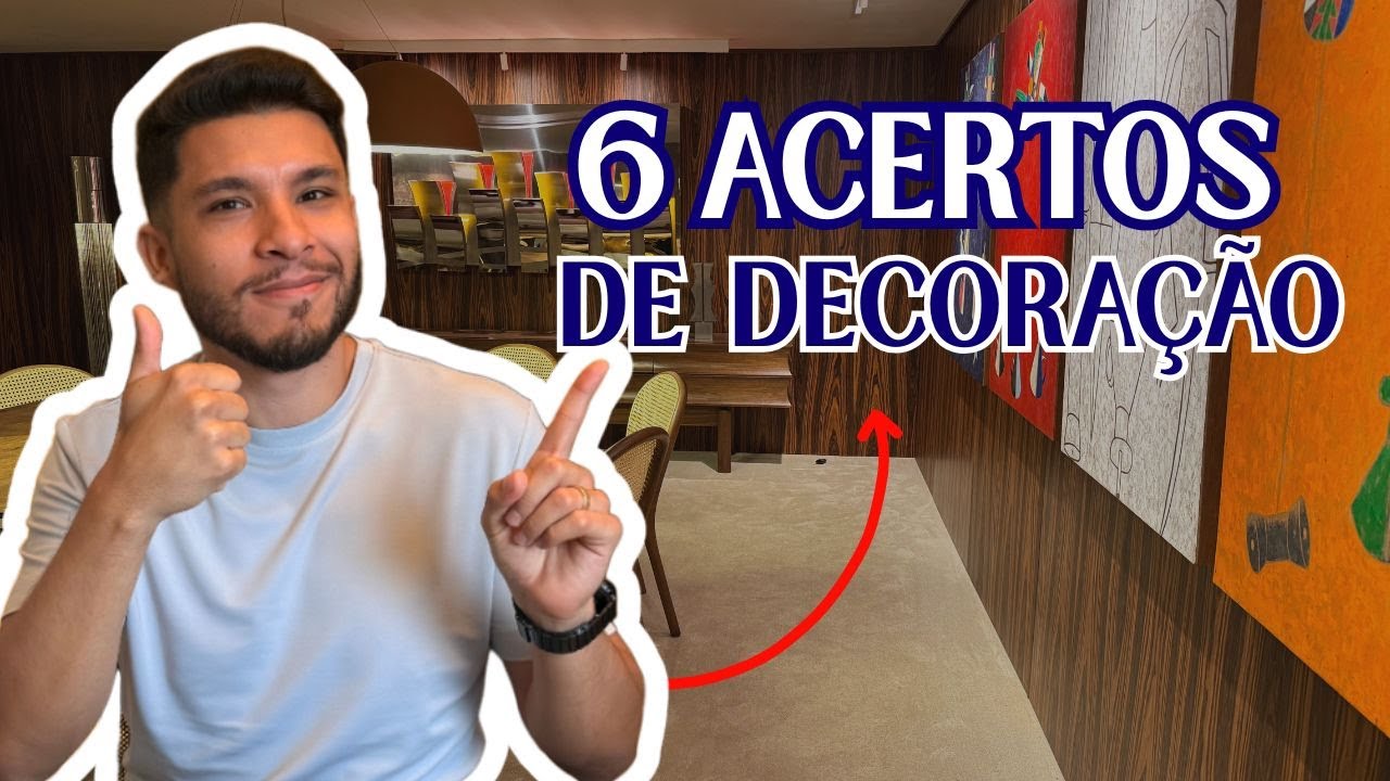 6 Acertos de Decoração que Transformam Qualquer Casa