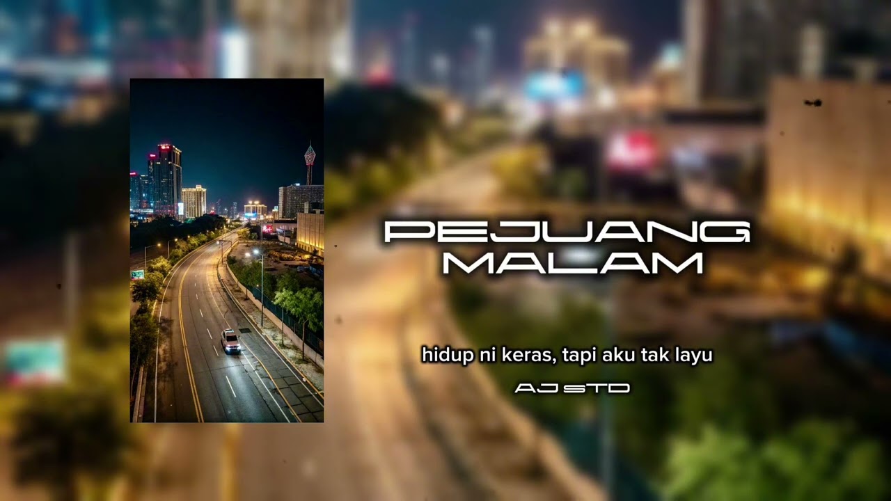 AJ sTD - PEJUANG MALAM (Official Lyric Video)