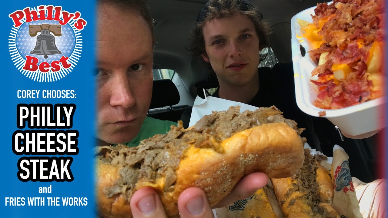 COREY CHOOSES: Philly's Best Philly Cheesesteak and Fries with the Works