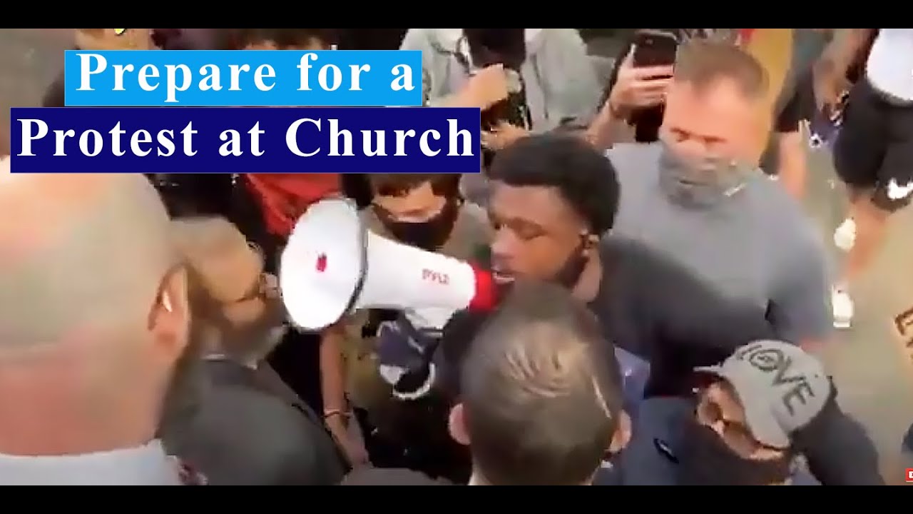 Prepare for a Protest at Church?  Three Security Plans to Ponder