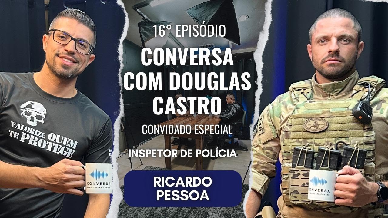 RICARDO PESS&Ocirc;A - INSPETOR DE POL&Iacute;CIA CIVIL E OPERADOR DA CORE RS | Epis&oacute;dio 16
