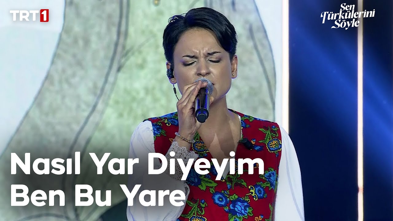 İlke Yıldız - Nasıl Yar Diyeyim Ben Böyle Yare - Sen Türkülerini Söyle 19. Bölüm @trt1