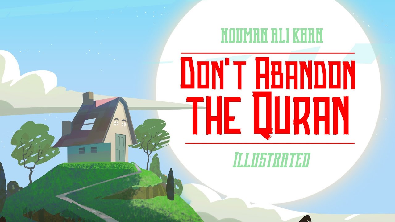 Don't Abandon The Quran