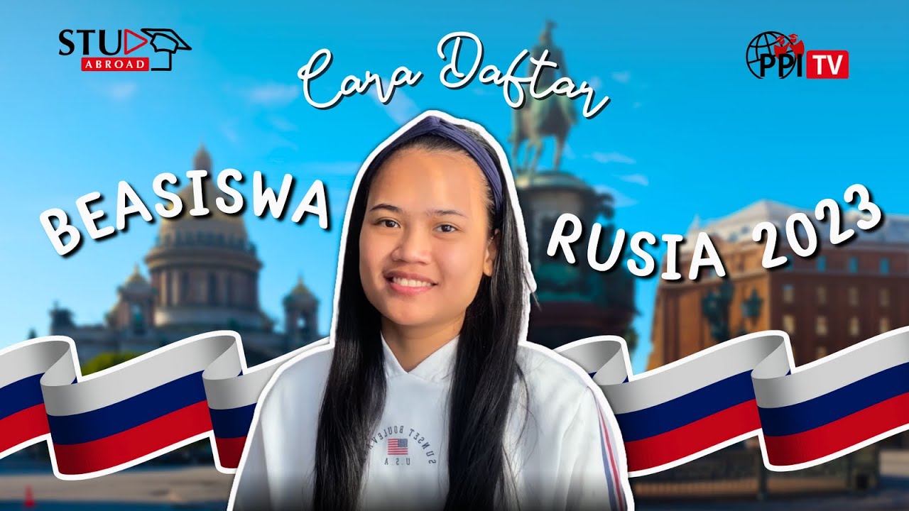 #studyabroad  - Cara Daftar Beasiswa di  Rusia