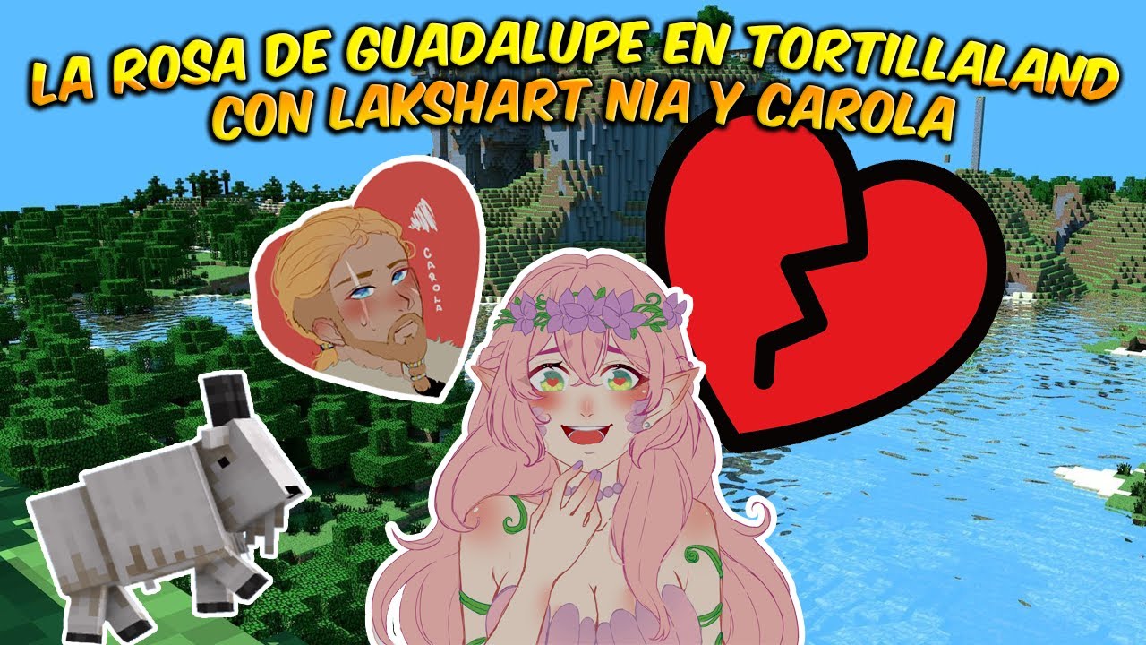 La Rosa de Guadalupe en TORTILLALAND con LAKSHART NIA y CAROLA 🥰🤬
