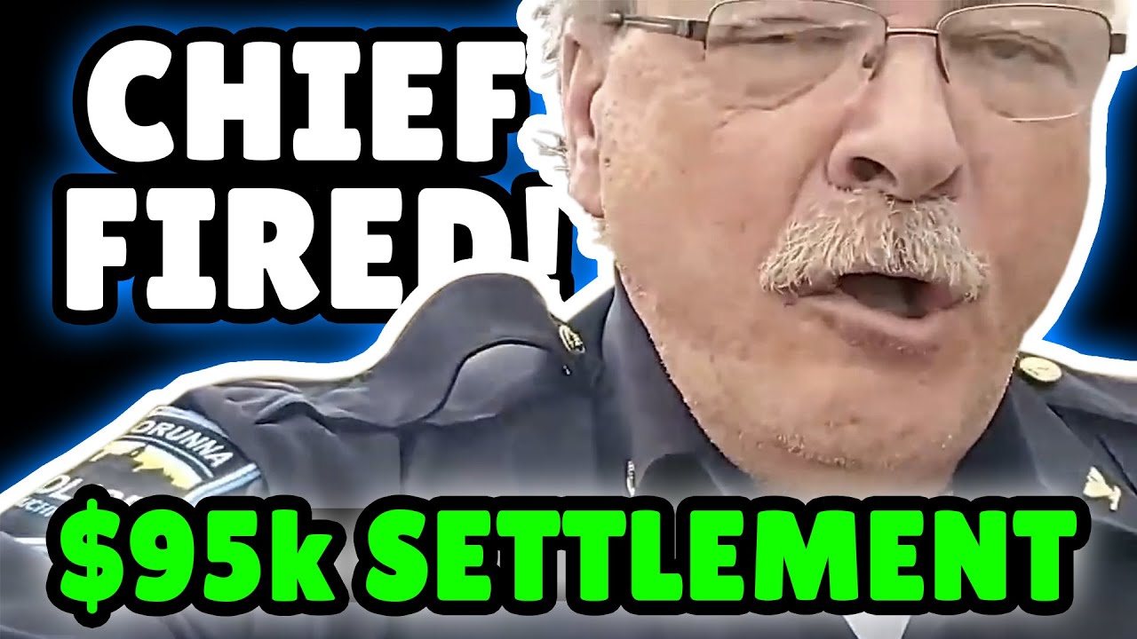 Police Chief Tyrant FIRED - City Pays Victim $95,000!