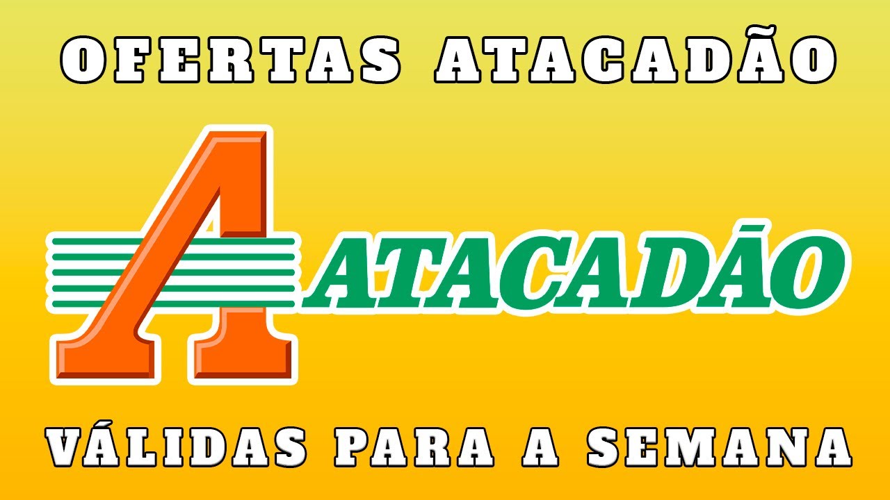 V&Aacute;LIDO - ATACAD&Atilde;O OFERTAS E PROMO&Ccedil;&Otilde;ES OFERTA PROMO&Ccedil;&Atilde;O ATACADAO COMPRAS M&Ecirc;S FEVEREIRO 2026