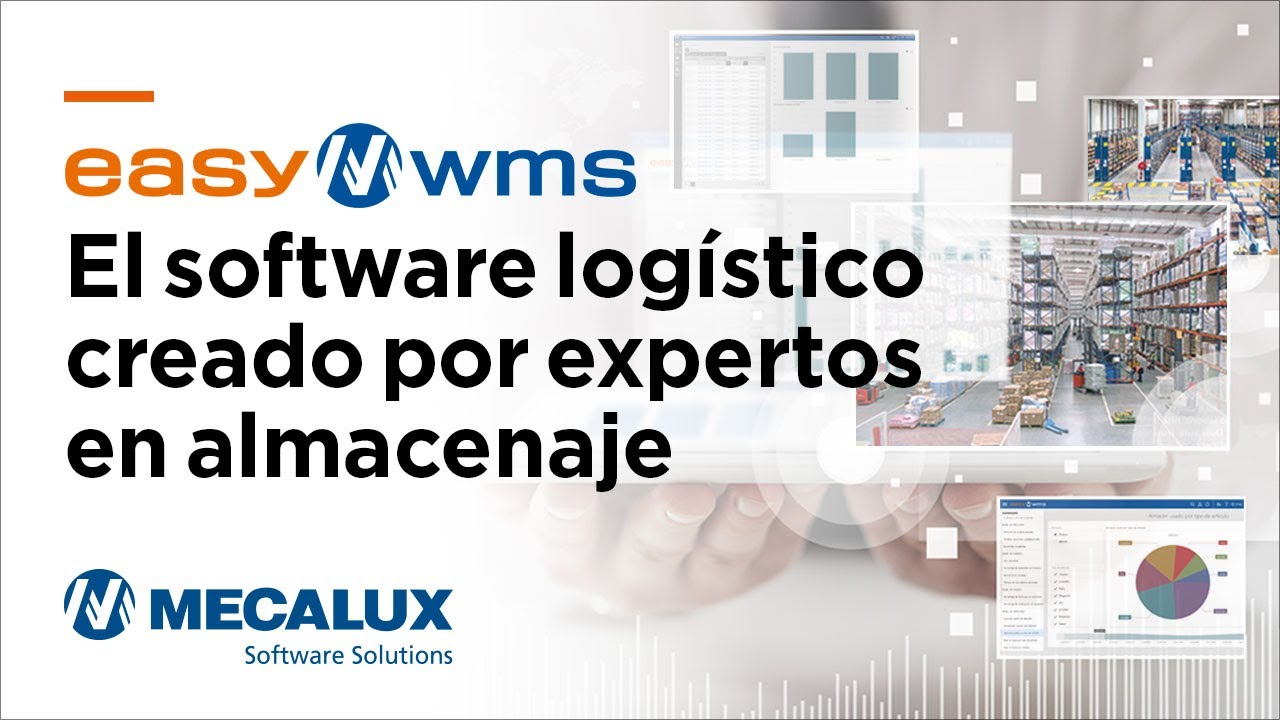 Easy WMS. El software Logístico creado por expertos en almacenamiento